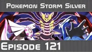 Pok&eacute;mon Sacred Gold & Storm Silver - Episode 121 Vs Dialga & Giratina and Palkia