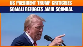 Trump Criticises Somali Refugees Amid Minnesota Fraud Scandal, Sparks Controversy
