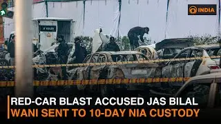 Red-Car Blast Accused Jas Bilal Wani Sent to 10-Day NIA Custody
