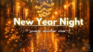✨ Cozy New Year Street Ambience | Snowy Night Lights & Soft Fireworks Glow Auld Lang Syne Loop
