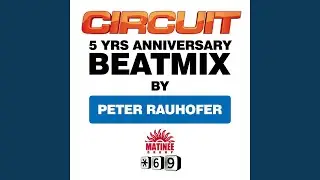 Circuit 5 YRS ANNIVERSARY Beatmix (PETER RAUHOFER)