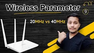 Wireless Parameters in Tenda routers | 20 MHz vs 40MHz | Channels Frequency