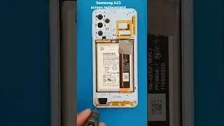 Samsung A23 4G /A23 5G screen replacement (fix your broken display!)
