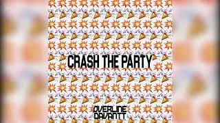 OverLine & Davantt - Crash The Party