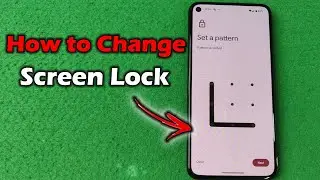 How to Change Screen Lock on Google Pixel | Full Guide