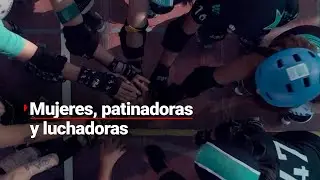 #RostrosDeM&eacute;xico | Roller Derby, las mujeres patinadoras que luchan d&iacute;a con d&iacute;a
