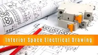 Preparing Interior Space Electrical Drawing ||  Planning for Lights in Interior Spaces