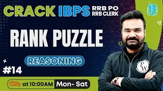 IBPS RRB PO/ CLERK 2024 | Rank Based Puzzle | Ranking Puzzle Reasoning | Ranking Puzzle | Arpit Sir