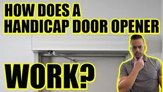 How Does A Handicap Door Opener Work