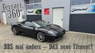 Das h&auml;tten wir nicht gedacht!!! BBS Felgen auf dem Ferrari 360 mit neuem Fitment