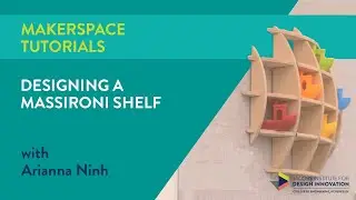 Jacobs Makerspace Tutorials: How to Make: Massironi Shelf