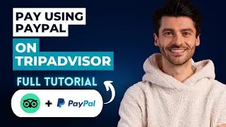 How to Pay using PayPal on Tripadvisor [2026 Guide]
