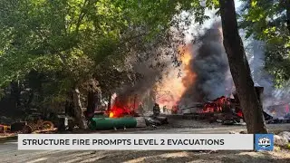 Structure fire prompts Level 2 evacuations