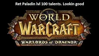 Ret Paladin level 100 talents. WoD (pvp point of view)