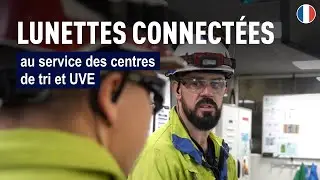 Lunettes connect&eacute;es : la r&eacute;alit&eacute; augment&eacute;e au service de la maintenance | SUEZ