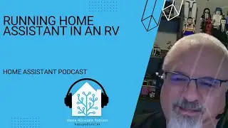 Home Assistant in an RV | Home Assistant Podcast