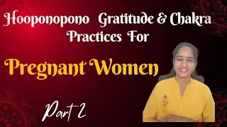Hooponopono & Gratitude Practice For Pregnant Women part2 #drmeera #meerasbliss #mindset  #pregnancy
