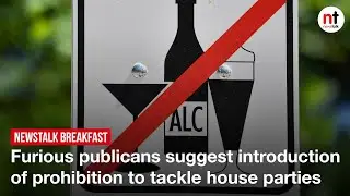 Furious publicans suggest introduction of prohibition to tackle house parties