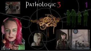 [AmetrinnGames] Pathologic 3 Part 1