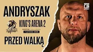 RYWAL TRUDNY! KINGS ARENA PEŁNY PROFESJONALIZM! Z KSW NIE BYŁO ROZMOWY O KASIE! MICHAŁ ANDRYSZAK