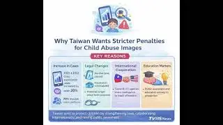 Why Taiwan Wants Stricter Penalties for Child Abuse Images