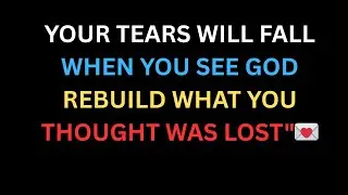 👉Angels Say: Your Tears Will Fall When You See God Rebuild What You Thought Was Lost
