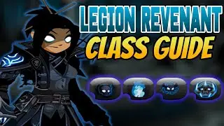 AQW- Legion Revenant Class Guide (Enhancements + Skill Combos)