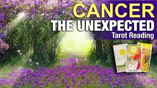 CANCER THE UNEXPECTED 