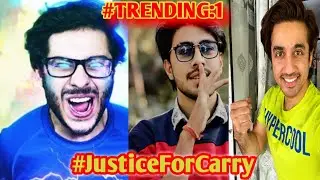 JUSTICE FOR CARRY TRENDING|YOUTUBERS REACT|BANTIKTOKINDIA TRENDING