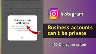 Business Accounts Can't be Private Instagram Problem Solution