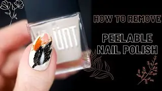 How to Remove Peelable Nail Polish 🍁 | by Galanea Marta
