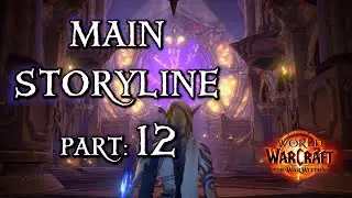 The Harbinger - WoW: The War Within - Main Campaign Part Twelve - All Quests, Dialogues & Cinematics