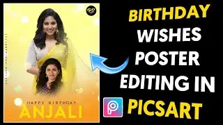 Anjali Birthday poster editing/Birthday Photo editing|CDP editing 2021|PicsArt