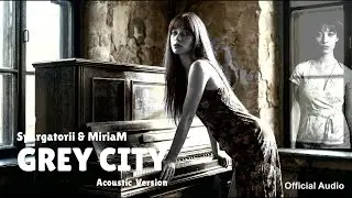 Grey City (Acoustic Version) - Miriam & Spargatorii#Romania #Moldova