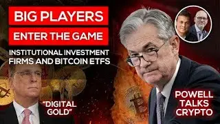 Big Players Enter the Game: Institutional Investment Firms and Bitcoin ETFs