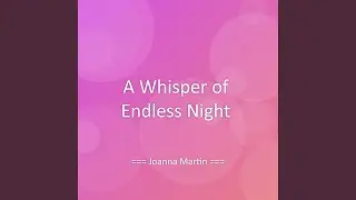 A Whisper of Endless Night