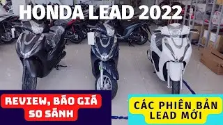 Honda Lead 2022. Review chi tiết c&aacute;c phi&ecirc;n bản, so s&aacute;nh b&aacute;o gi&aacute; Honda Lead mới nhất #xemay #lead2022