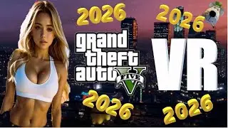 🚗🚓GTA 5 Legacy in VR.  2026.  Free Mod. (This mod requires a PC)🚗🚓