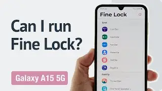 Can I run Fine Lock (Good Lock alt.) on the Galaxy A15 5G?