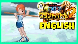 One Piece: Grand Battle 2 ENGLISH [Nami Story Mode]