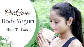 OURCARES Natural Body Yogurt for Dry Skin, to Keep Smooth | Hydrating | Nourishes | Soothes |