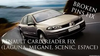 Renault card reader fix ( LAGUNA, MEGANE, ESPACE, SCENIC )