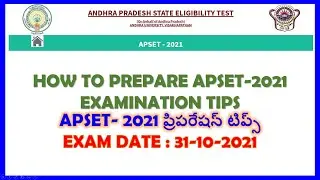 HOW TO PREPARE APSET-2021 EXAMINATION TIPS