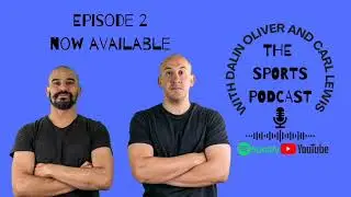 The Sports Podcast with Comedian Dalin Oliver and Sports Nut Carl Lewis