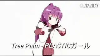 Tree Palm - PLASTICガール (Sub espa&ntilde;ol)