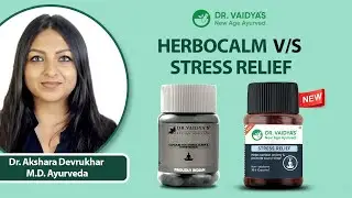 Dr. Vaidya&rsquo;s Stress Relief Is The New And Improved Version Of Dr. Vaidya&rsquo;s Herbocalm