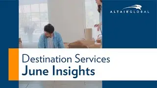 Altair Global Destination Services &mdash; June 2023 Insights