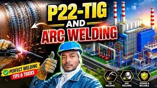 P22 TIG AND ARC WELDING Process//today my job