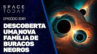 DESCOBERTA UMA NOVA FAMÍLIA DE BURACOS NEGROS