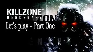 Killzone Mercenary - Part One ( Let's Play / Playthrough / Walkthrough )